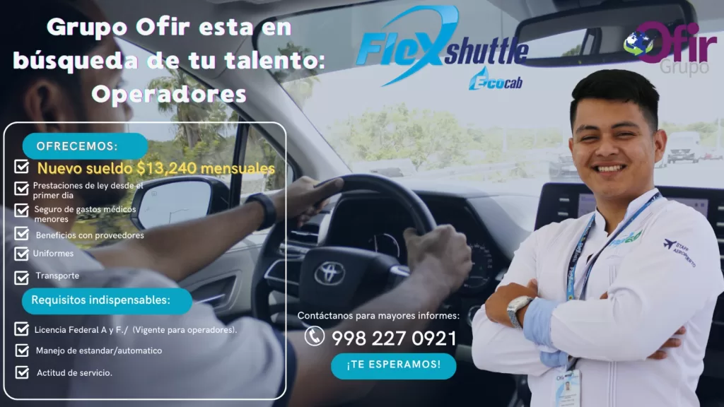 Grupo Ofir fortalece la oferta laboral del transporte turístico en el Caribe Mexicano 