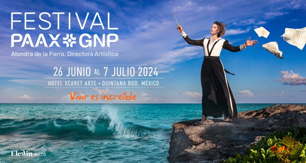 Festival Paax GNP 2024 llega al Caribe Mexicano dirigido por Alondra de la Parra