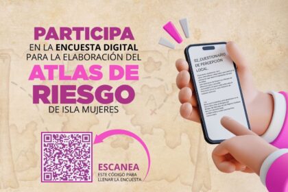 Gobierno Municipal invita a la población a participar en encuesta digital para construir el Atlas de Riesgos de Isla Mujeres