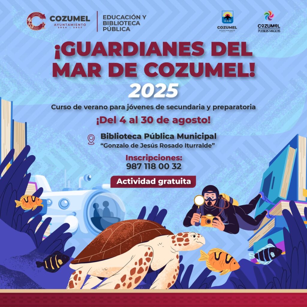 El Gobierno Municipal invita al curso de verano "Guardianes del Mar de Cozumel" para jóvenes