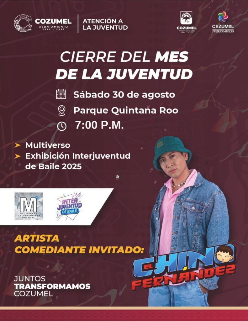 Asiste al ¡Gran Cierre del Mes de la Juventud 2025 en Cozumel!