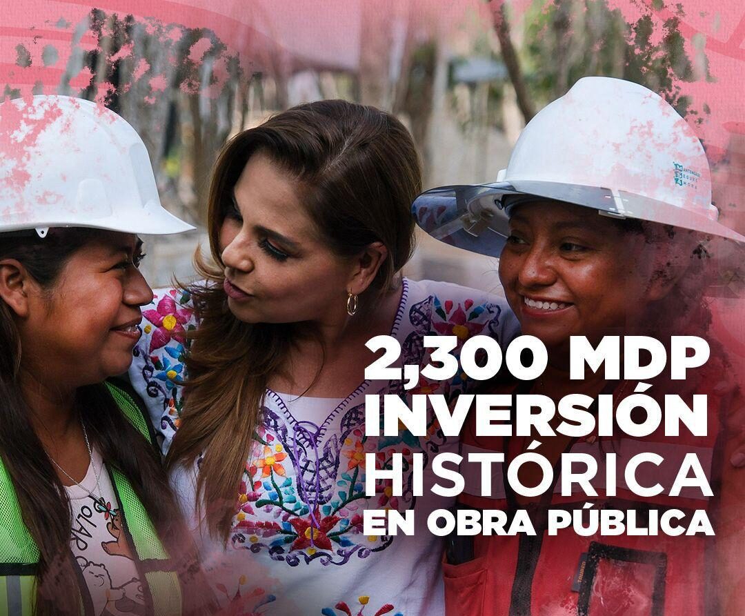 Con inversión histórica de 2,300 millones de pesos en obra pública, avanza la transformación para el bienestar de las y los quintanarroenses