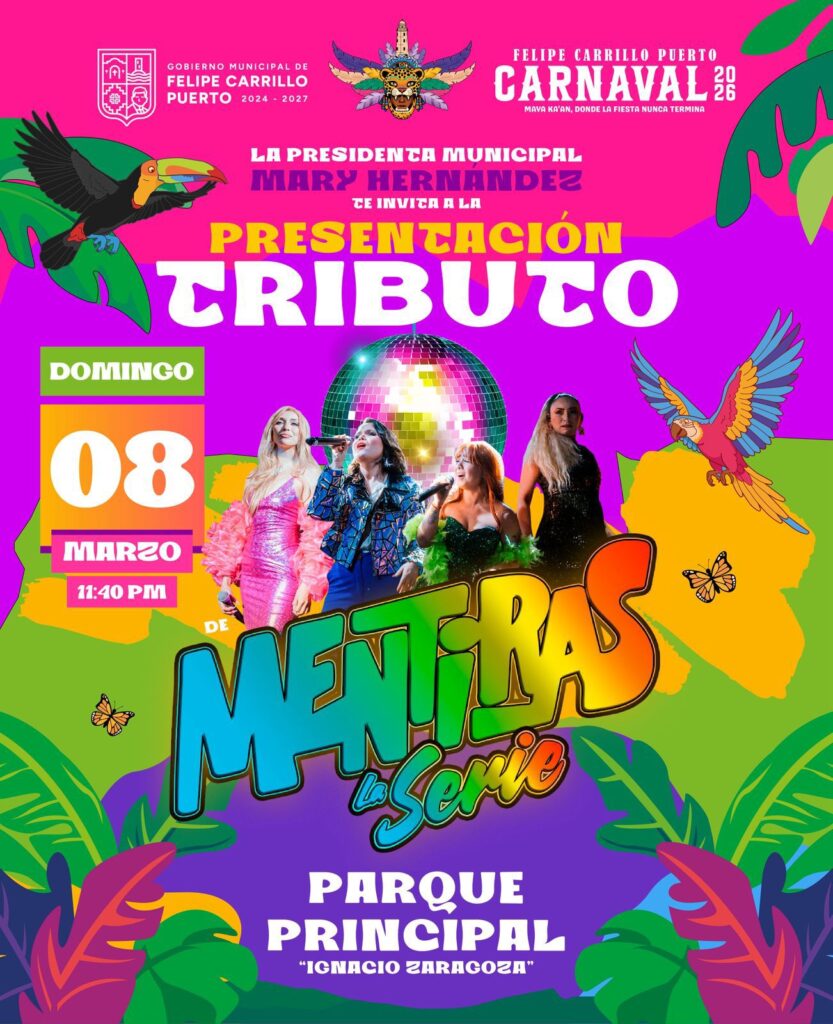 Anuncian carnaval 2026 en Felipe Carrillo Puerto: Poncho D Nigris y artistas activarán la zona maya