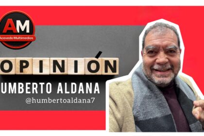 Columna “Texto Sentido” por el Diputado Luis Humberto Aldana Navarro