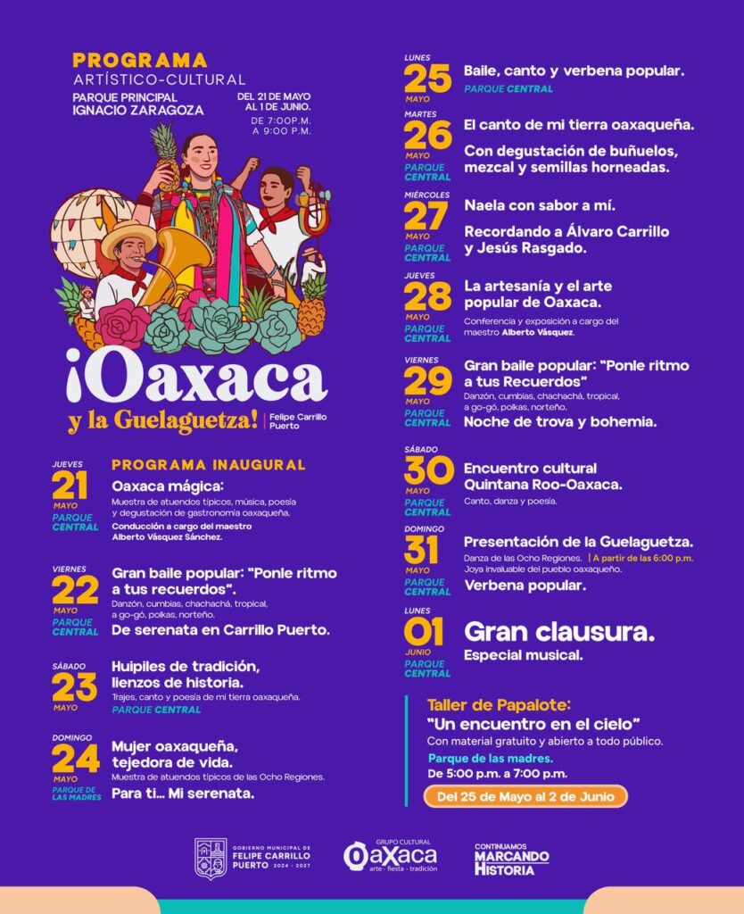 Llega “¡Oaxaca y la Guelaguetza!” a Felipe Carrillo Puerto del 21 de mayo al 1 de junio